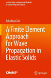 A Finite Element Approach for Wave Propagation in Elastic Solids