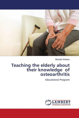 Teaching the elderly about their knowledge of osteoarthritis