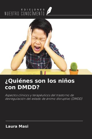 ¿Quiénes son los niños con DMDD?