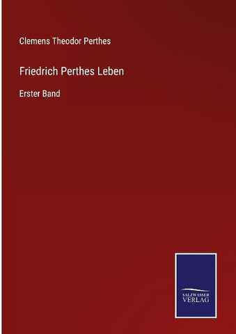 Friedrich Perthes Leben