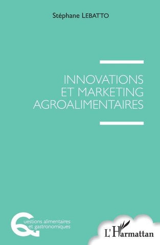 Innovations et marketing agroalimentaires