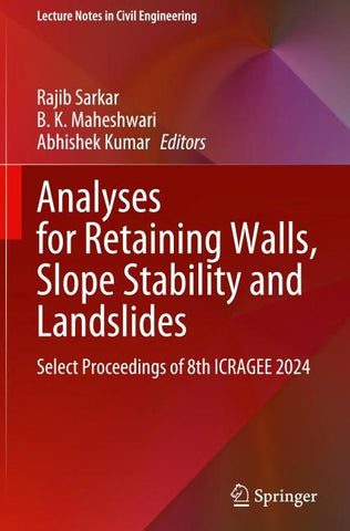 Analyses for Retaining walls, Slope Stability and Landslides