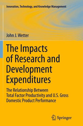 The Impacts of Research and Development Expenditures