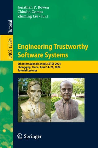 Engineering Trustworthy Software Systems