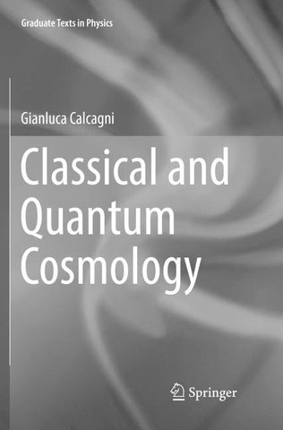 Classical and Quantum Cosmology
