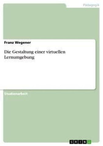Die Gestaltung einer virtuellen Lernumgebung