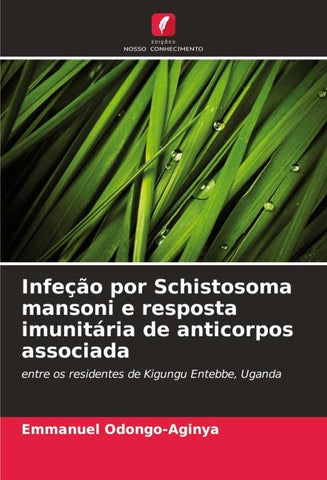 Infeção por Schistosoma mansoni e resposta imunitária de anticorpos associada