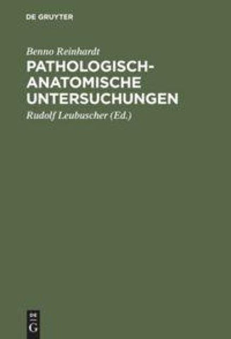 Pathologisch-anatomische Untersuchungen
