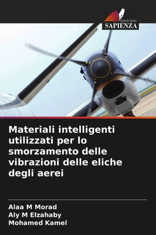 Materiali intelligenti utilizzati per lo smorzamento delle vibrazioni delle eliche degli aerei