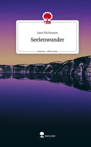 Seelenwunder. Life is a Story - story.one