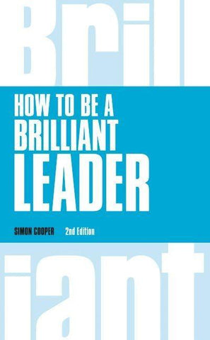 How to Be a Brilliant Leader