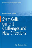 Stem Cells: Current Challenges and New Directions