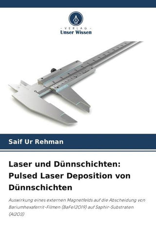 Laser und Dünnschichten: Pulsed Laser Deposition von Dünnschichten