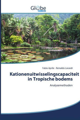 Kationenuitwisselingscapaciteit in Tropische bodems