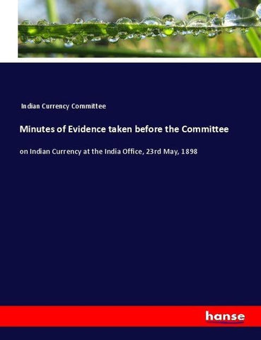 Minutes of Evidence taken before the Committee