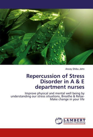 Repercussion of Stress Disorder in A & E department nurses