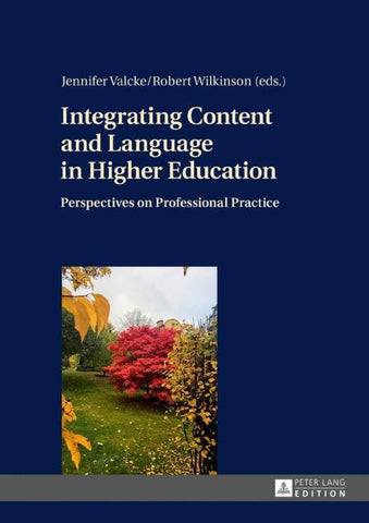 Integrating Content and Language in Higher Education