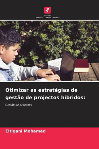 Otimizar as estratégias de gestão de projectos híbridos: