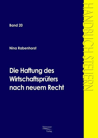 Die Haftung des Wirtschaftsprüfers nach neuem Recht