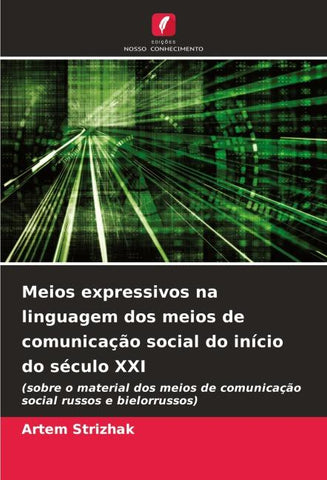 Meios expressivos na linguagem dos meios de comunicação social do início do século XXI