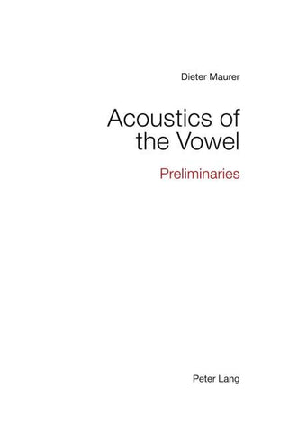 Acoustics of the Vowel