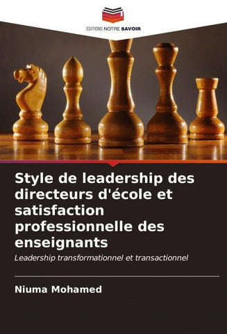 Style de leadership des directeurs d'école et satisfaction professionnelle des enseignants