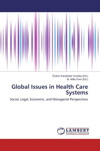 Global Issues in Health Care Systems