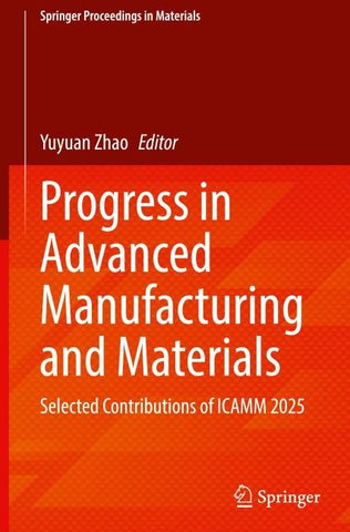 Progress in Advanced Manufacturing and Materials