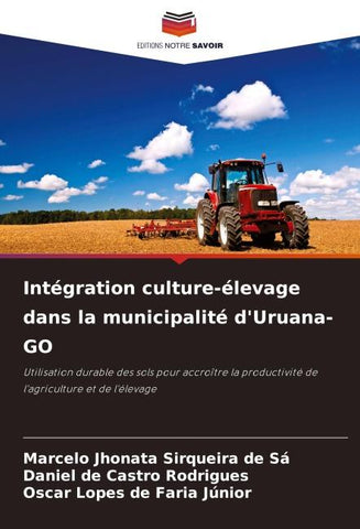 Intégration culture-élevage dans la municipalité d'Uruana-GO
