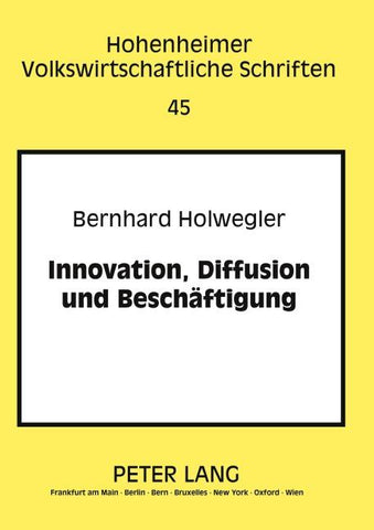 Innovation, Diffusion und Beschäftigung