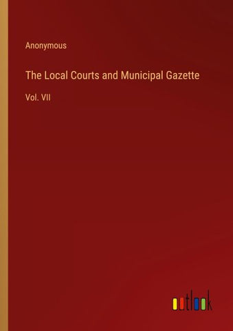 The Local Courts and Municipal Gazette
