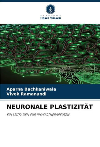 NEURONALE PLASTIZITÄT