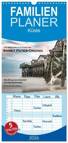 Familienplaner 2026 - Sankt Peter-Ording: Die raue Schönheit an der Nordsee mit 5 Spalten (Wandkalender, 21 x 45 cm) CALVENDO