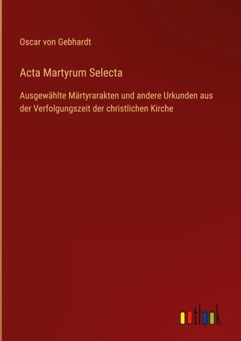 Acta Martyrum Selecta