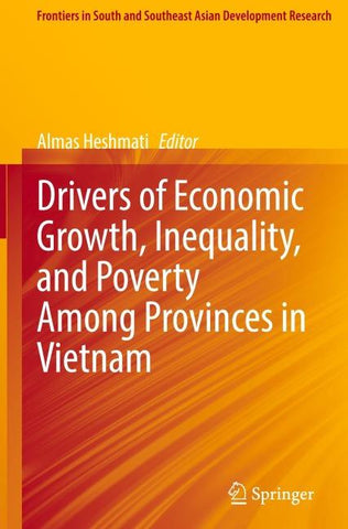 Drivers of Economic Growth, Inequality, and Poverty Among Provinces in Vietnam