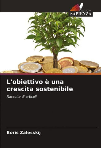 L'obiettivo è una crescita sostenibile