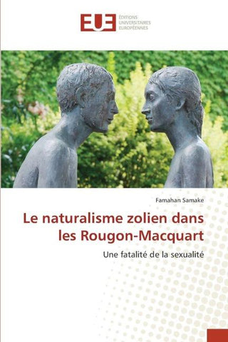 Le naturalisme zolien dans les Rougon-Macquart
