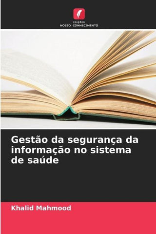 Gestão da segurança da informação no sistema de saúde