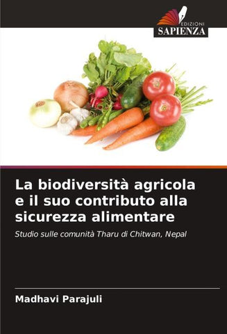 La biodiversità agricola e il suo contributo alla sicurezza alimentare