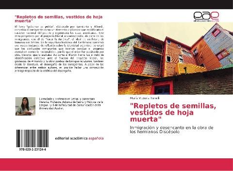 "Repletos de semillas, vestidos de hoja muerta"