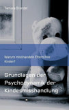 Psychodynamik der Kindesmisshandlung