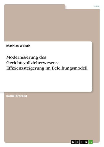 Modernisierung des Gerichtsvollzieherwesens: Effizienzsteigerung im Beleihungsmodell