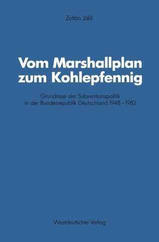 Vom Marshallplan zum Kohlepfennig