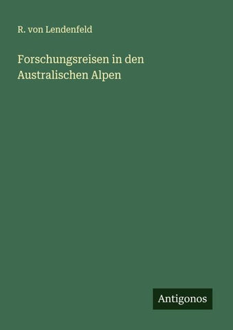 Forschungsreisen in den Australischen Alpen