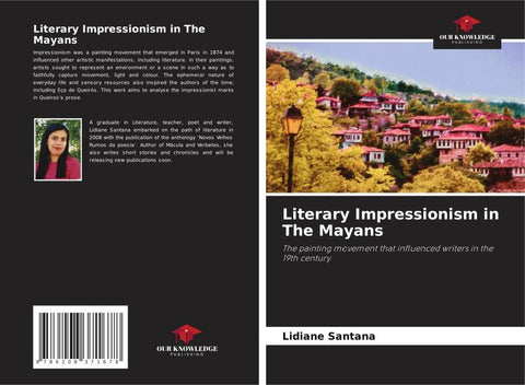 Literary Impressionism in The Mayans