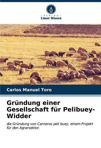 Gründung einer Gesellschaft für Pelibuey-Widder