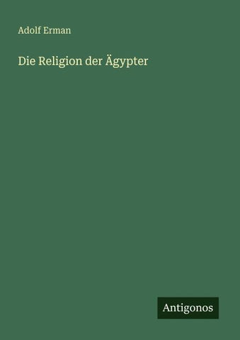 Die Religion der Ägypter