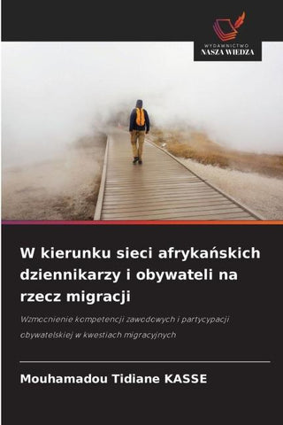 W kierunku sieci afryka¿skich dziennikarzy i obywateli na rzecz migracji