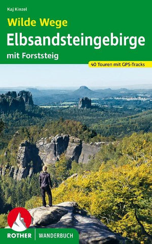 ROTHER Wanderbuch Wilde Wege Elbsandsteingebirge