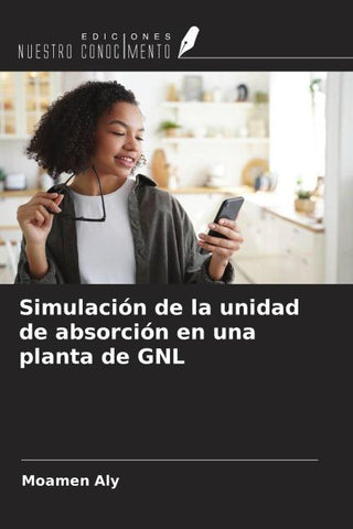 Simulación de la unidad de absorción en una planta de GNL